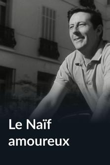 Le naïf amoureux film afişi