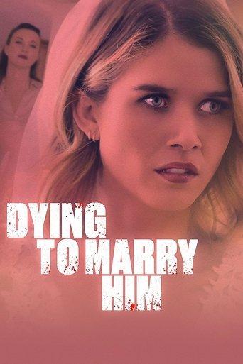 Dying to Marry Him film afişi