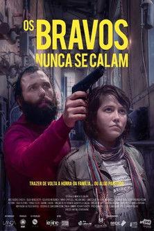 Os Bravos Nunca Se Calam film afişi