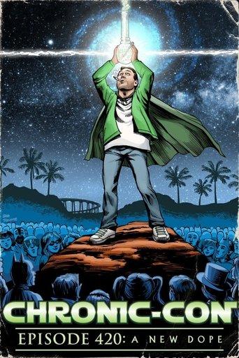 Chronic-Con, Episode 420: A New Dope film afişi