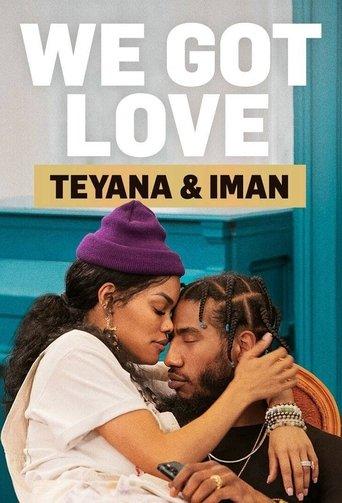 We Got Love Teyana & Iman dizi afişi