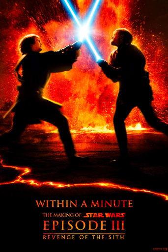 Star Wars: Within a Minute - The Making of Episode III film afişi