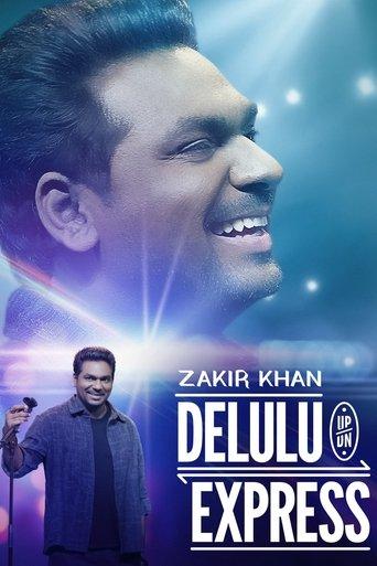 Zakir Khan: Delulu Express film afişi