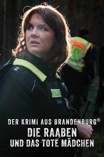 Der Krimi aus Brandenburg: Die Raaben und das tote Mädchen film afişi