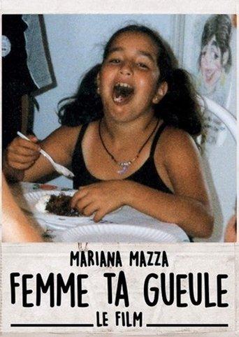 Femme ta gueule – Le film film afişi