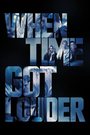 When Time Got Louder film afişi