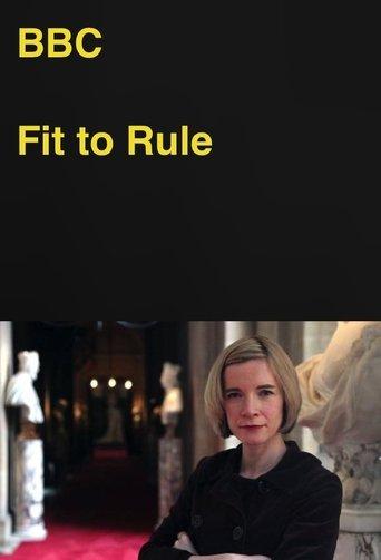 Fit to Rule: How Royal Illness Changed History dizi afişi