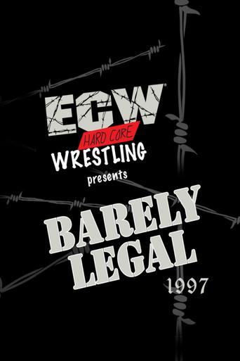 ECW Barely Legal 1997 film afişi