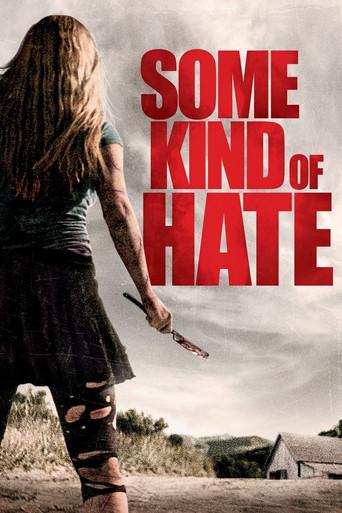 Some Kind of Hate film afişi