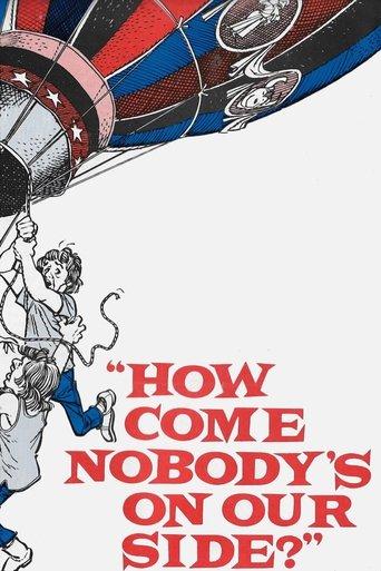 How Come Nobody's on Our Side? film afişi