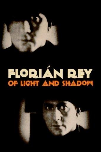 Florián Rey: Of Light and Shadow film afişi