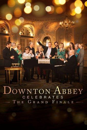 Downton Abbey Celebrates the Grand Finale film afişi