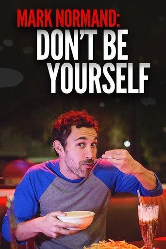 Amy Schumer Presents Mark Normand: Don't Be Yourself film afişi