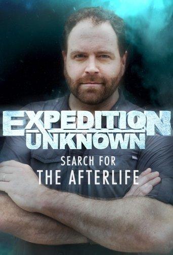Expedition Unknown: Search for the Afterlife dizi afişi