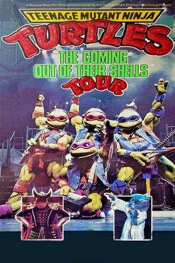 Teenage Mutant Ninja Turtles: The Coming Out of Their Shells Tour film afişi