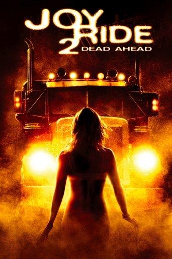Joy Ride 2: Dead Ahead film afişi
