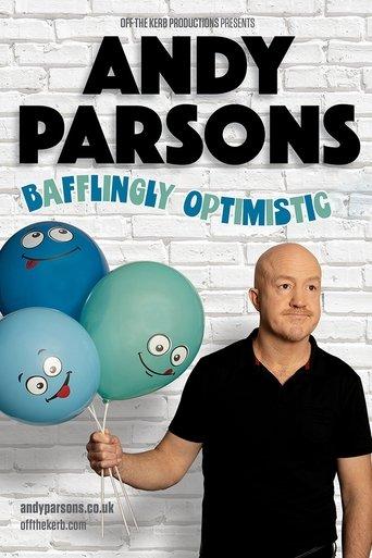 Andy Parsons: Bafflingly Optimistic film afişi