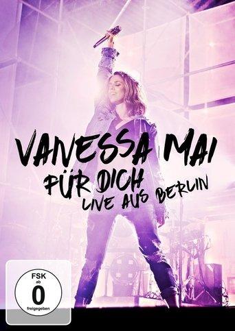 Vanessa Mai - Für dich - Live aus Berlin film afişi