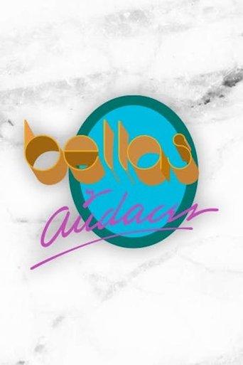 Bellas y audaces dizi afişi