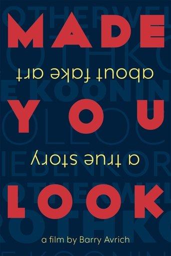 Made You Look: A True Story About Fake Art film afişi