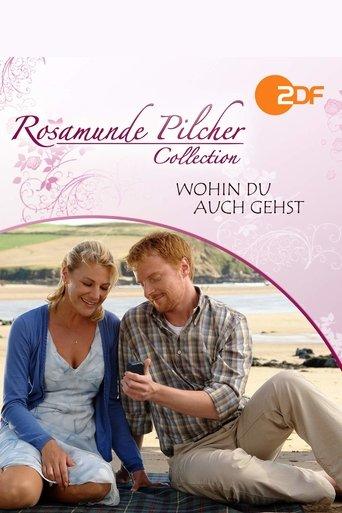Rosamunde Pilcher: Wohin Du auch gehst film afişi