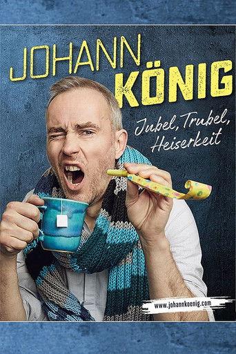 Johann König - Jubel, Trubel, Heiserkeit film afişi