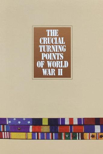 Crucial Turning Points of World War II dizi afişi