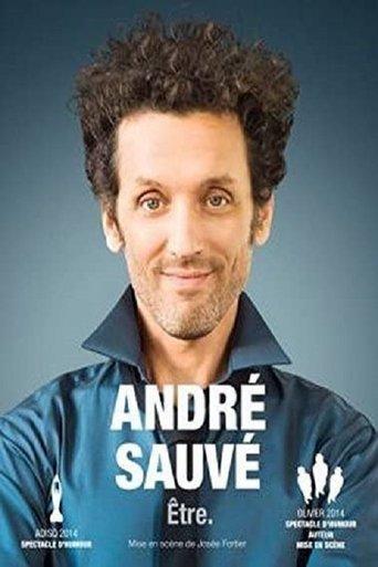 André Sauvé: Être film afişi