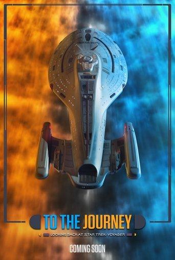 To the Journey: Looking Back at Star Trek: Voyager film afişi