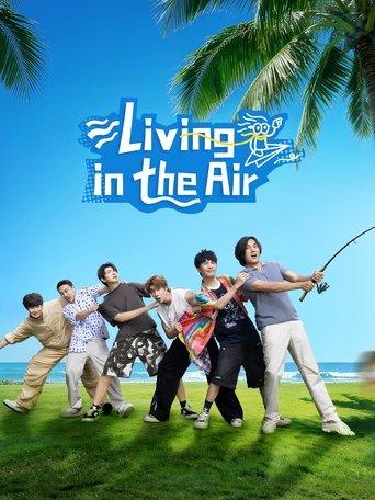 Living in the air dizi afişi