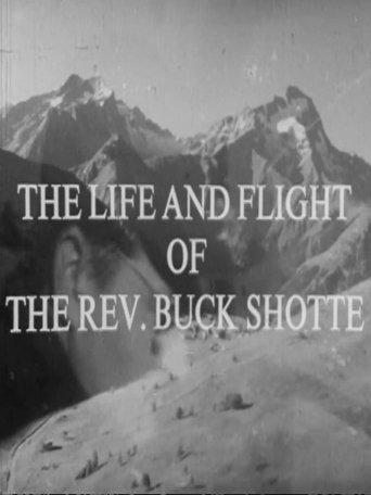 The Life and Flight of the Reverend Buck Shotte film afişi