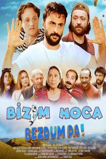 Bizim Hoca: Bezdum da! film afişi