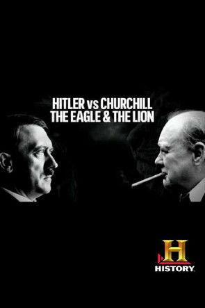 Hitler vs Churchill: The Eagle and the Lion dizi afişi