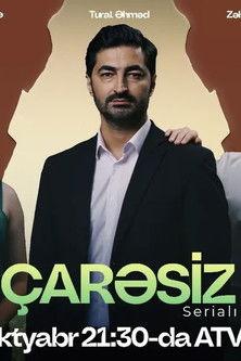 Çarəsiz dizi afişi