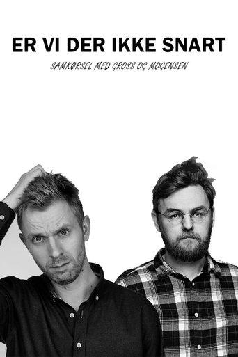 Er vi der ikke snart? dizi afişi