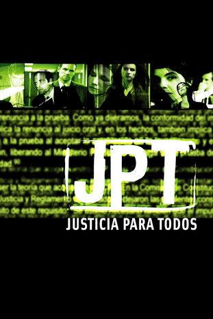 JPT: Justicia para todos dizi afişi