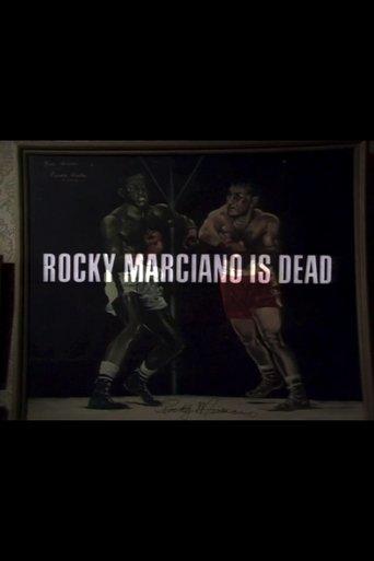 Rocky Marciano Is Dead film afişi
