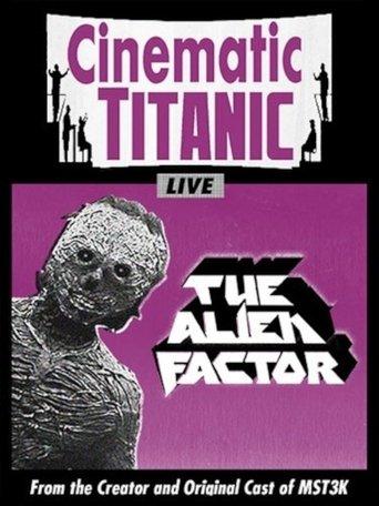 Cinematic Titanic: The Alien Factor film afişi