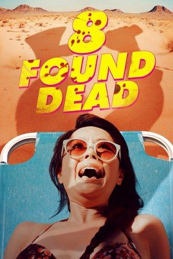 8 Found Dead film afişi