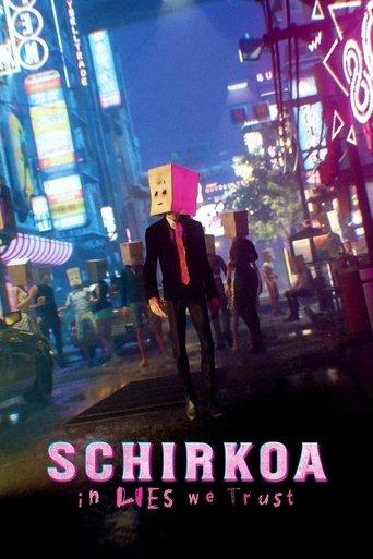 Schirkoa: In Lies We Trust film afişi