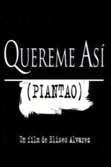 Quereme así (Piantao) film afişi