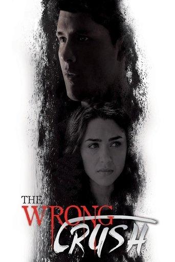 The Wrong Crush film afişi
