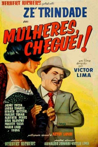 Mulheres, Cheguei! film afişi