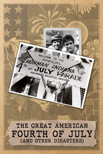 The Great American Fourth of July and Other Disasters film afişi