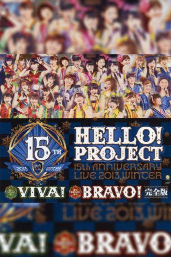 Hello! Project 2013 Winter Tanjou 15 Shuunen Kinen Live 2013 Fuyu ~VIVA!~ film afişi