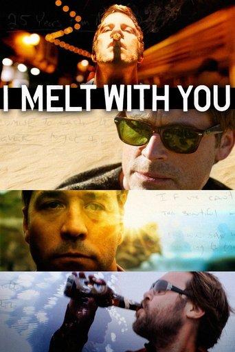 I Melt with You film afişi