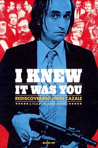 I Knew It Was You: Rediscovering John Cazale film afişi