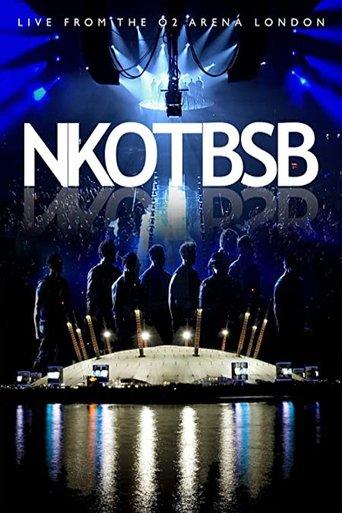 NKOTBSB: Live From The O2 Arena London film afişi
