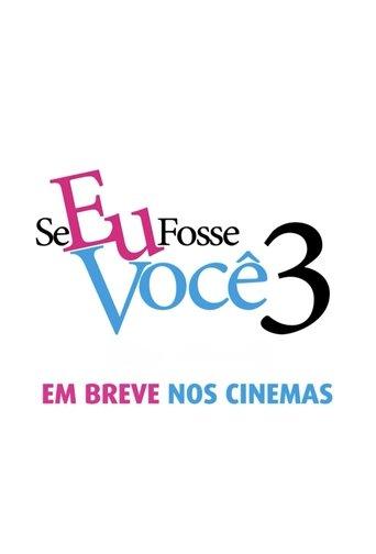 Se Eu Fosse Você 3 film afişi