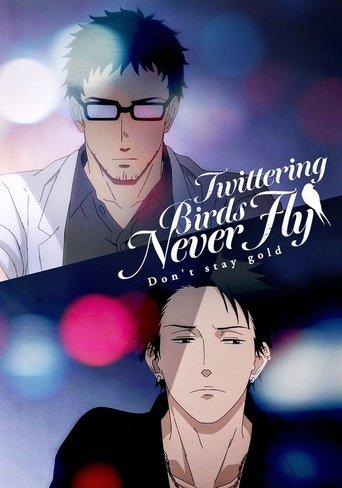 Twittering Birds Never Fly: Don't Stay Gold film afişi
